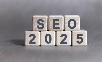 Seo 2025 on wooden cubes text on a background