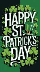 Fototapeta premium A fun and creative St. Patrick's Day design featuring green clovers, a leprechaun hat, and festive typography, symbolizing the joy and celebration of the holiday.