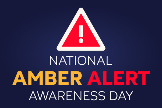 National amber alert awareness day. Vector illustration with text and sign with a big triangle with an exclamation mark inside.