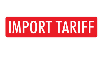  Import Tariff Text with Transparent Background. Import tariff imposed by US Government. 