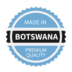 Made in Botswana round, label. Quality mark vector icon isolated on white. Perfect for logo design, tags, badges, stickers, emblem, product package, etc.