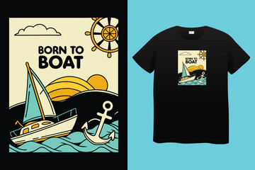 boating t shirt design 100% vector best Vector graphic for t shirt and other uses. print ready any products ship trendy stylish fashion t shirt vector design classic vintage template