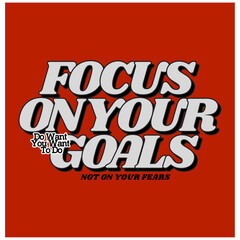 focus on your goals motivational inspirational design