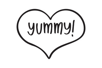 Phrase Yummy Hand drawn doodle isolated clipart in heart symbol. Cute lettering. Template for greeting card, design, menu, fast food cafe.