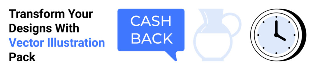 Speech bubble with cashback text, glass pitcher, analogue clock representing time concepts. Ideal for finance, savings, rewards, e-commerce, time management, promotions flat landing page banner