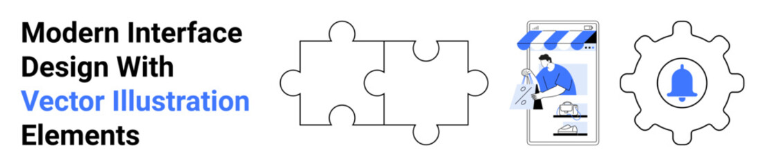 Puzzle pieces, online store interface with a storefront, and gear with alert bell highlight design, teamwork, e-commerce, customization, notifications, problem-solving user interfaces. Ideal