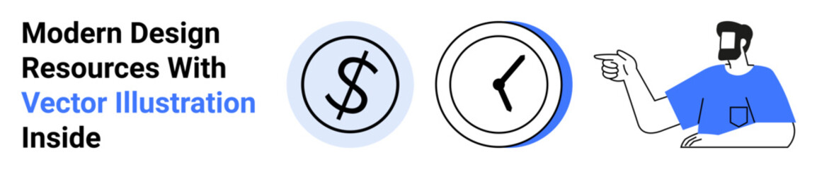 Man pointing at dollar and clock icons to emphasize financial and time management. Ideal for business, productivity, planning, economy, decision-making, time tracking, flat landing page banner