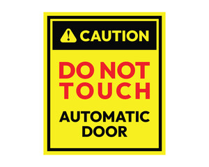 Automatic Door Caution Sign Safety Alert High Quality Vector