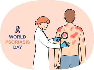 World psoriasis day inscription near doctor examining patient with eczema on back. Medical banner...