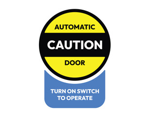Automatic Door Safety Sign with Operating Instructions High Quality Vector