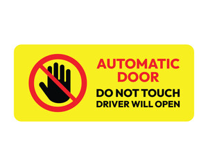 Automatic Door Warning Sign Driver Operated High Quality Vector