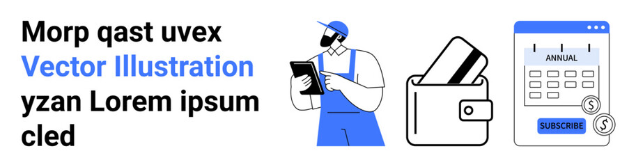 Service worker holding tablet, wallet with credit card, annual subscription calendar with Subscribe button. Ideal for service management, online payments, subscription models, financial planning