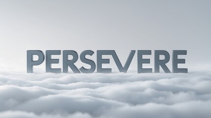 Fototapeta premium Clouds appear soft as the word persevere rises above the horizon in calm skies
