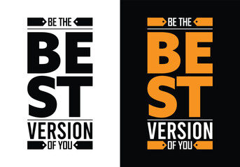 Modern Abstract Graphic Design with a Creative Touch Be The Best Version Of You Typographic Style Template Design