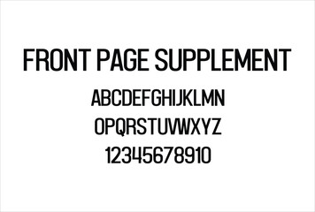 Front Page Supplement font for logo and headline. Isolated vector typeset