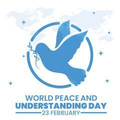 World Peace and Understanding Day, held on 23 February.