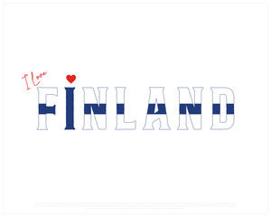 I love FINLAND, I love FINLAND typographic design with flag typography and heart on white background, Vector design of I love FINLAND, FINLAND National Day Design
