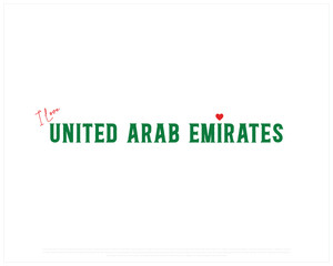 I love UAE, I love UAE typographic design with flag typography and heart on white background, Vector design of I love UAE, UAE National Day Design