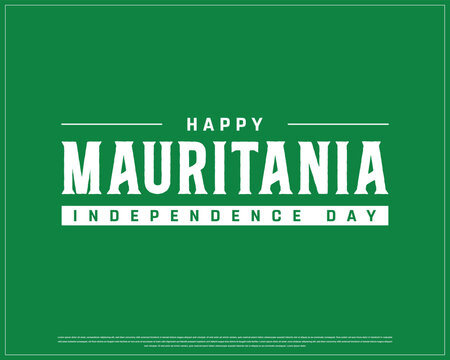 MAURITANIA Independence Day on a green background, Vector design of Independence day of Mauritania, Typographic Design of MAURITANIA National Day, Flag typography of Mauritania