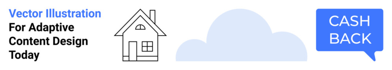 House outline, cloud illustration, and blue cash back speech bubble. Ideal for real estate, finance, e-commerce, cloud services, digital marketing, insurance and flat landing page banner