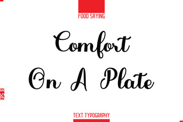 Lettering Typography Script Food Quote Comfort on a Plate
