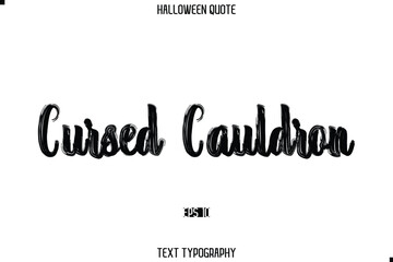 Halloween Saying Grunge Text Lettering Typography Cursed Cauldron