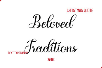 Happy Merry Christmas Quote Cursive Typography Lettering Text Beloved Traditions