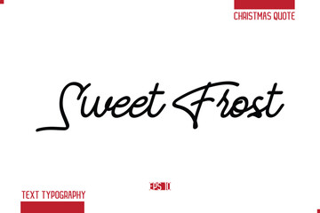 Merry Christmas Text Quote Lettering Sweet Frost 