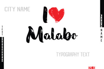 Grunge Typography Lettering Text Of I Love  City Name Malabo