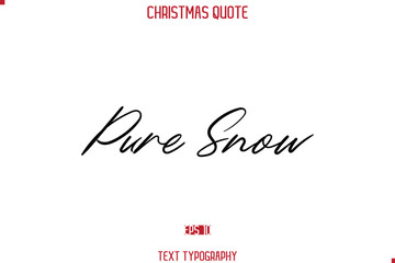 Calligraphy Lettering Happy Merry Christmas Greeting Card Text Quote Pure Snow