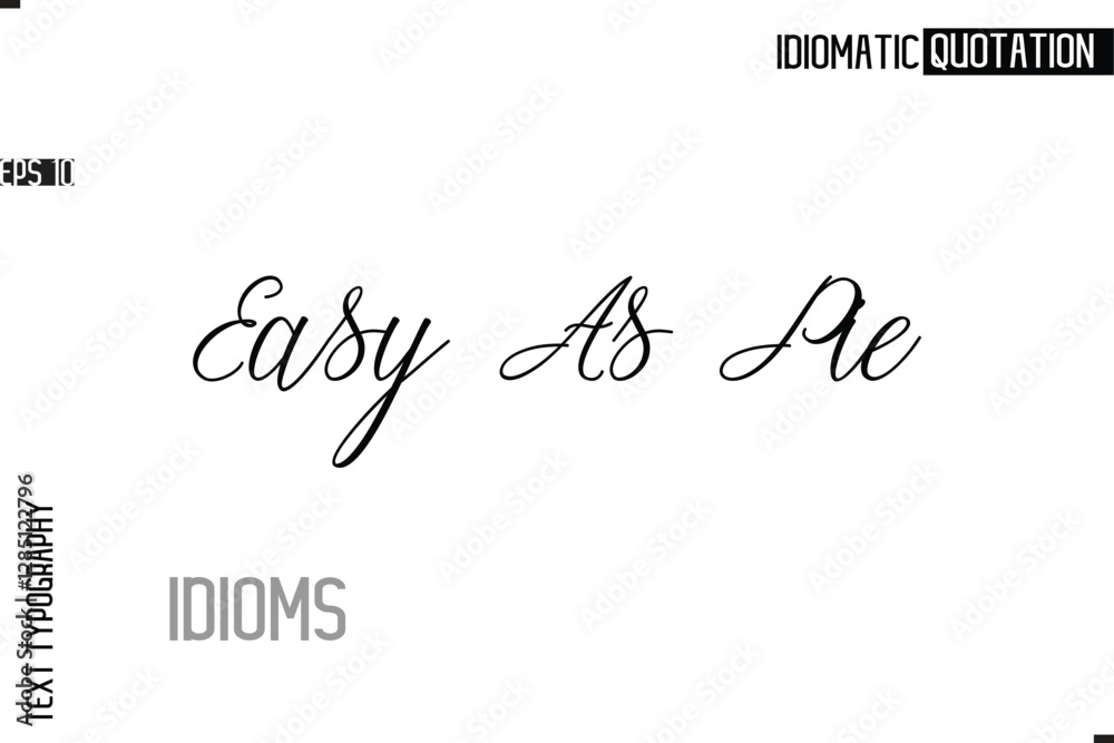 Fototapete typography quote vector calligraphy text idiom phrase easy as pie.