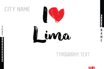 Grunge Typography Lettering Text Of I Love  City Name Lima