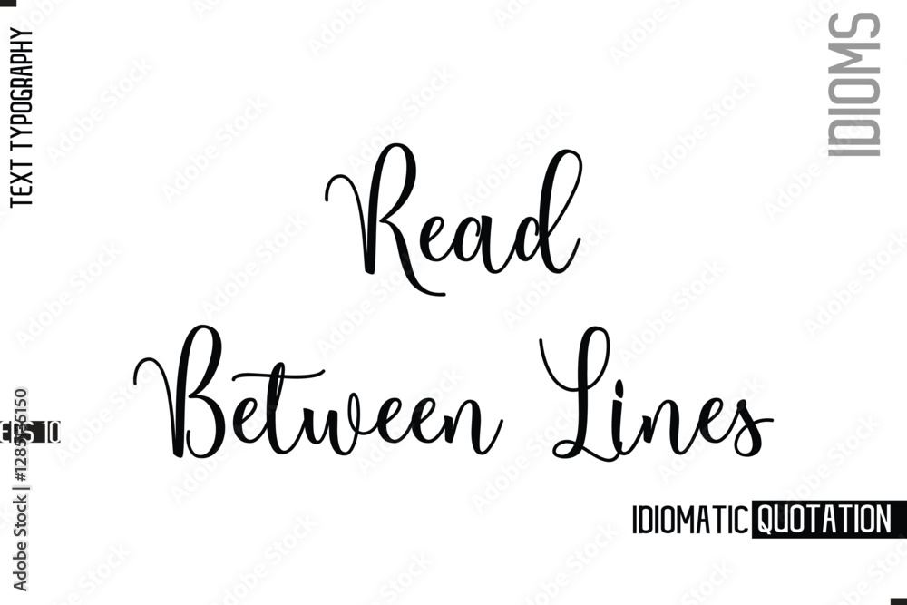 Fototapete vector motivational typography idiom text read between lines
