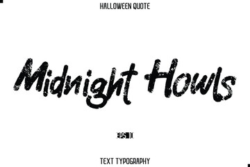 Halloween Quote Grunge Typography Text Lettering Midnight Howls