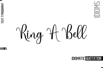 Vector Motivational Typography Idiom Text Ring A Bell