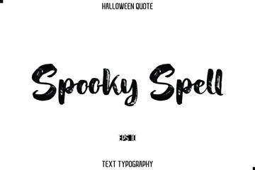 Halloween Quote Grunge Typography Text Lettering Spooky Spell