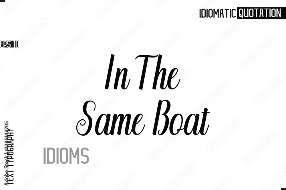 Fototapete typography quote vector calligraphy text idiom phrase in the same boat