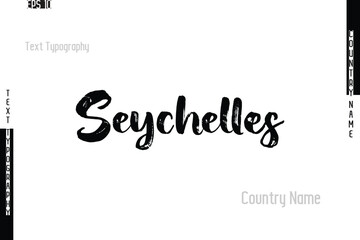 Grunge Typography Lettering Text Of Country Name Seychelles