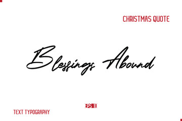 Happy Merry Christmas Saying Stylish Cursive Text Typography Lettering Blessings Abound