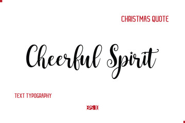 Happy Merry Christmas Quote Cursive Typography Lettering Text Cheerful Spirit