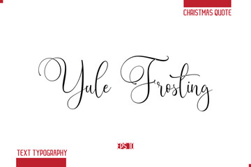 Merry Christmas Text Quote Lettering Yule Frosting