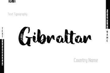 Gibraltar. Country Name In Grunge Typography Text Lettering 