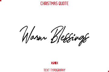 Calligraphy Lettering Happy Merry Christmas Greeting Card Text Quote Warm Blessings