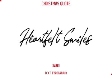 Calligraphy Lettering Happy Merry Christmas Greeting Card Text Quote Heartfelt Smiles