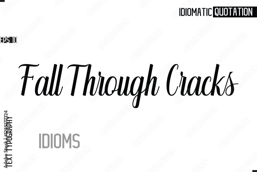 Fototapete typography quote vector calligraphy text idiom phrase fall through cracks