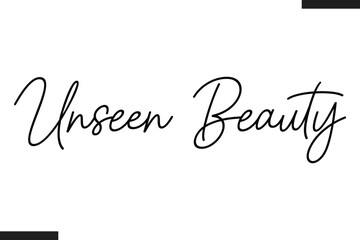 Unseen Beauty Stylish Text Typography Of Travel Quote
