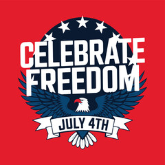 Obraz premium vector T shirt printable design for Independence Day – July 4th Celebrate Freedom, usa flag 