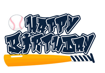 Fototapeta premium happy Birthday - white and blue with baseball ball and bats, vector sport graphic for street art - typography graffiti lettering - art illustration - multicolor - written word - softball