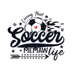 Living that soccer memaw life soccer season