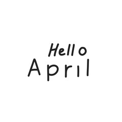 hand drawn hello april lettering